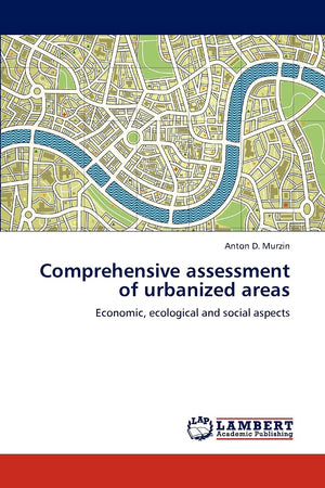Comprehensive assessment of urbanized areas: Economic, ecological and social aspects,Used