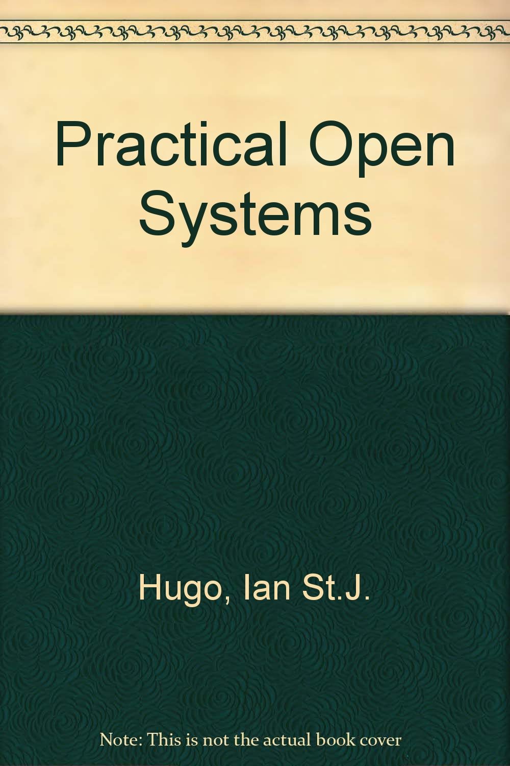 Practical Open Systems: A Guide for Managers,Used