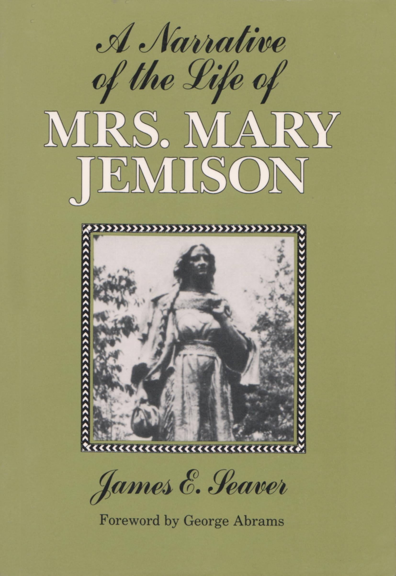 A Narrative Of The Life Of Mrs. Mary Jemison (The Iroquois And Their Neighbors),Used