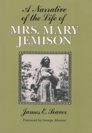 A Narrative Of The Life Of Mrs. Mary Jemison (The Iroquois And Their Neighbors),Used