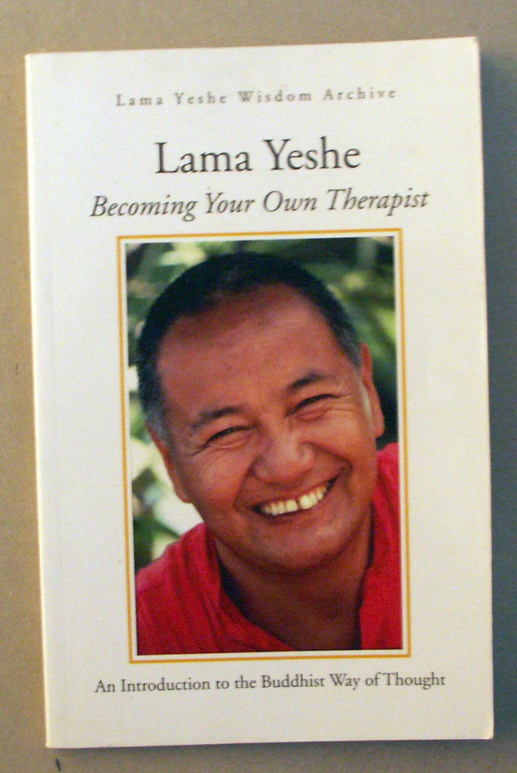 Becoming Your Own Therapist; An Introduction to the Buddhist Way of Thought,Used