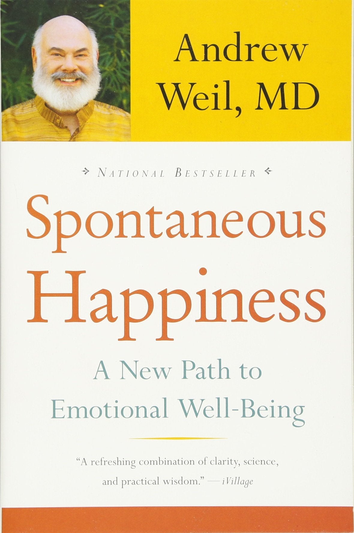 Spontaneous Happiness: A New Path To Emotional Wellbeing