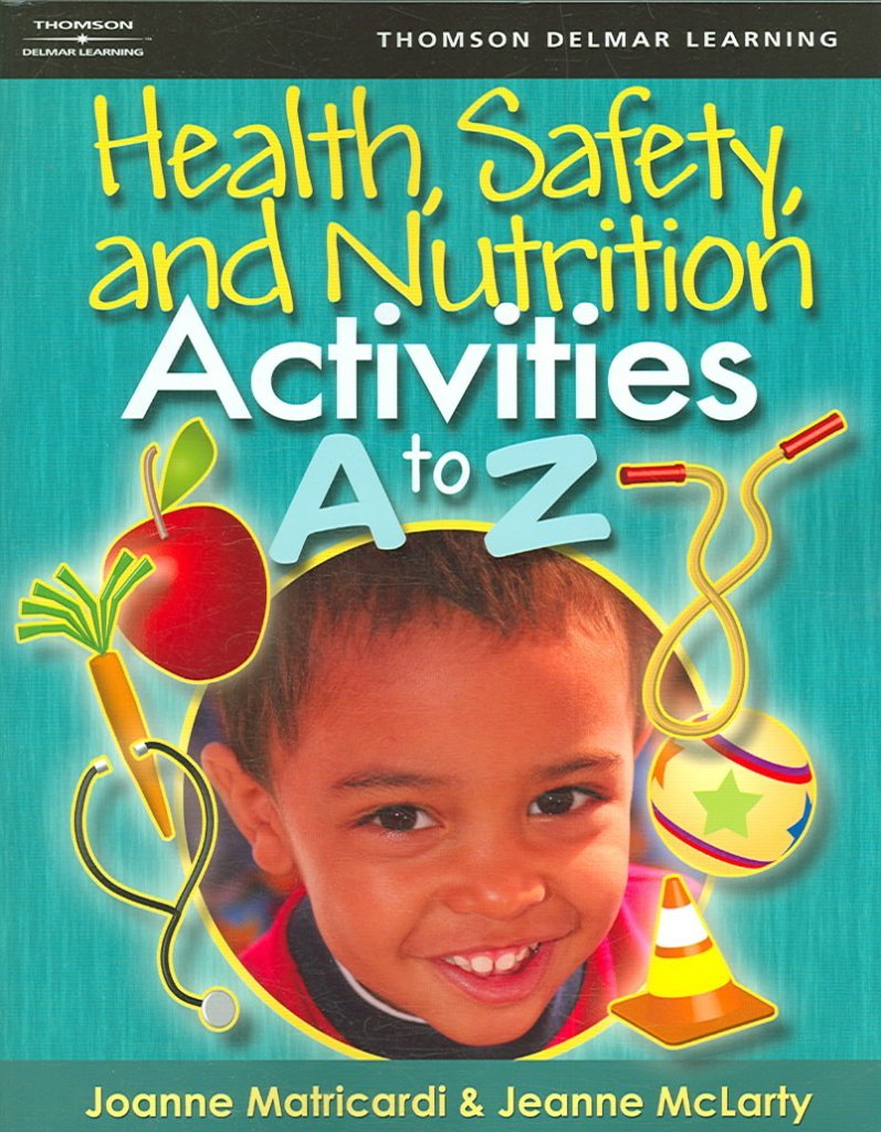 Health, Safety, And Nutrition Activities A To Z,New
