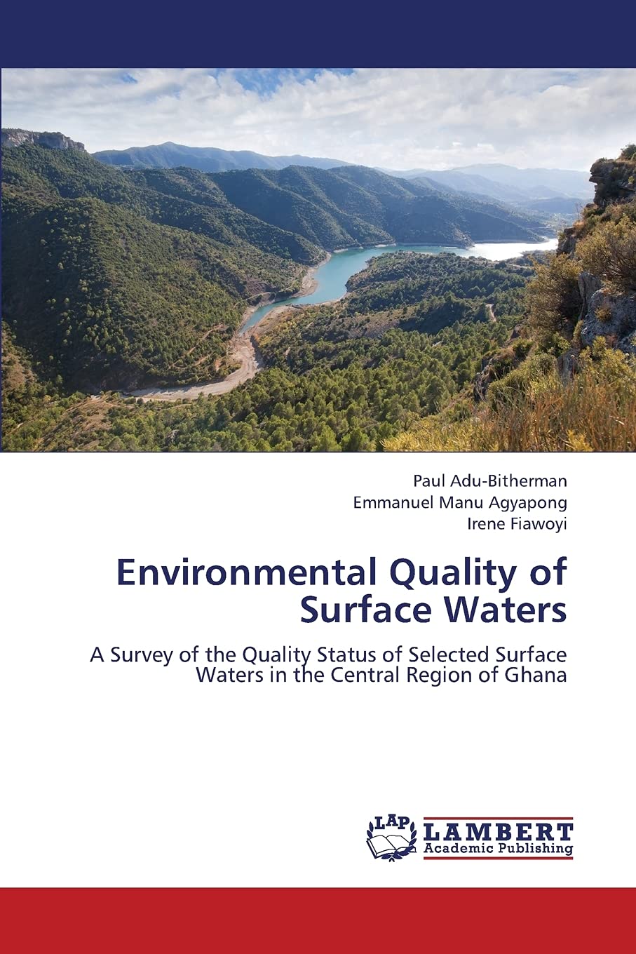 Environmental Quality of Surface Waters: A Survey of the Quality Status of Selected Surface Waters in the Central Region of Ghan,Used