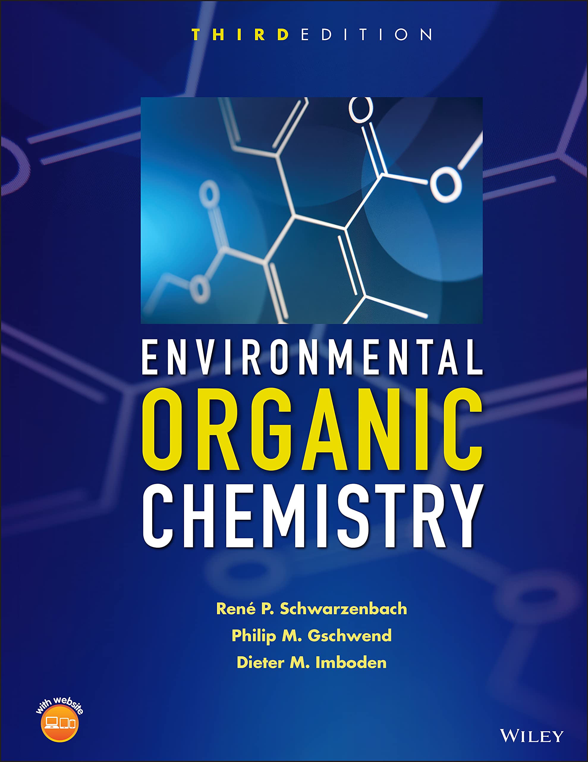 Wiley Environmental Organic Chemistry: A Comprehensive Guide for Students and Professionals in Environmental Science