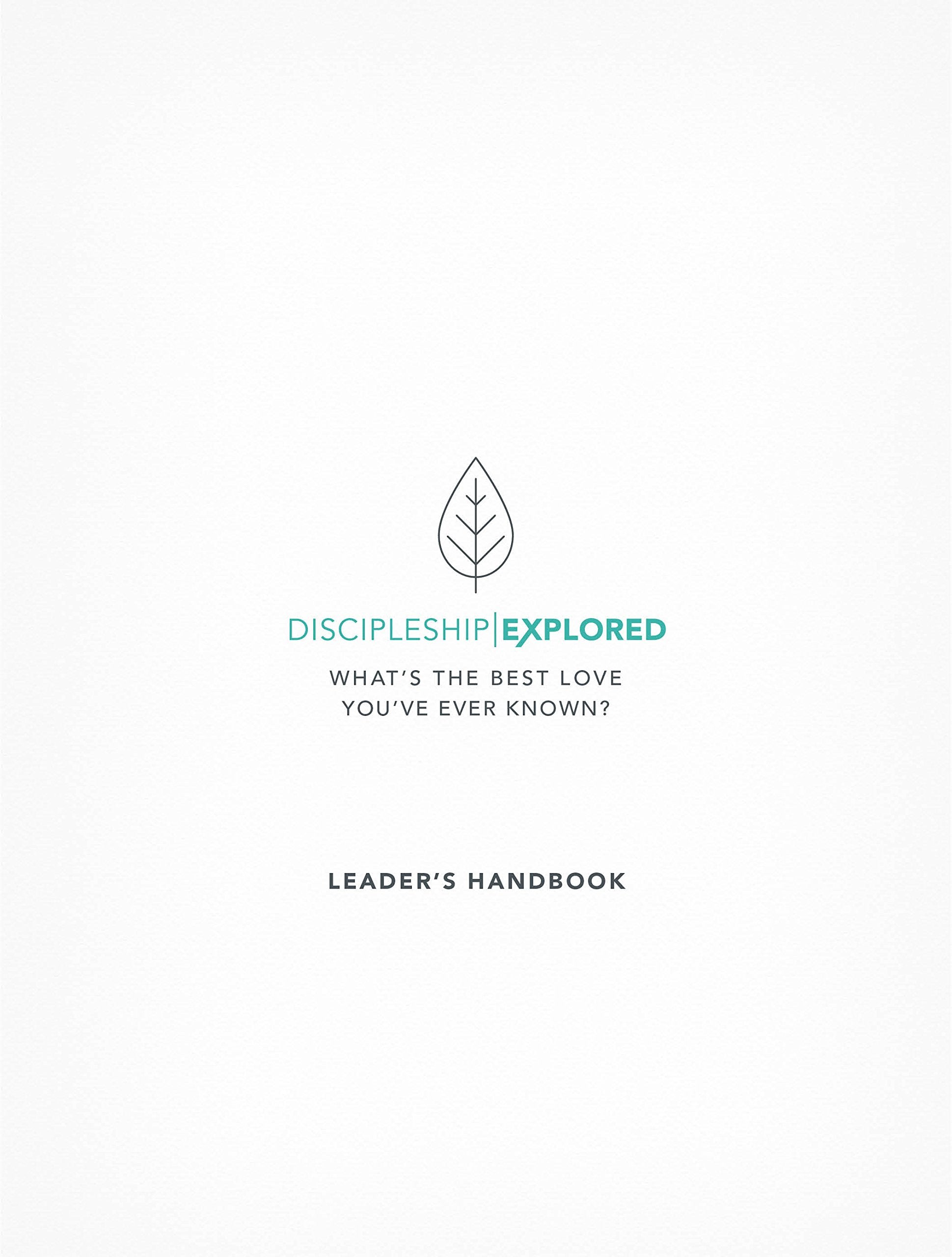 Discipleship Explored Leader's Handbook,Used