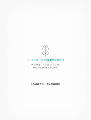 Discipleship Explored Leader's Handbook,Used