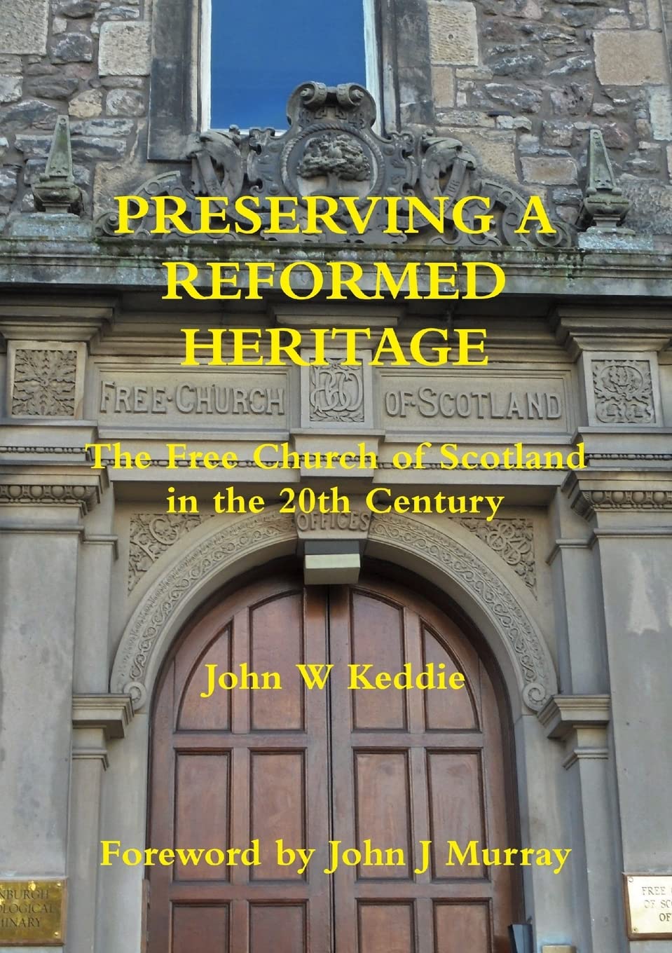Preserving a Reformed Heritage,Used