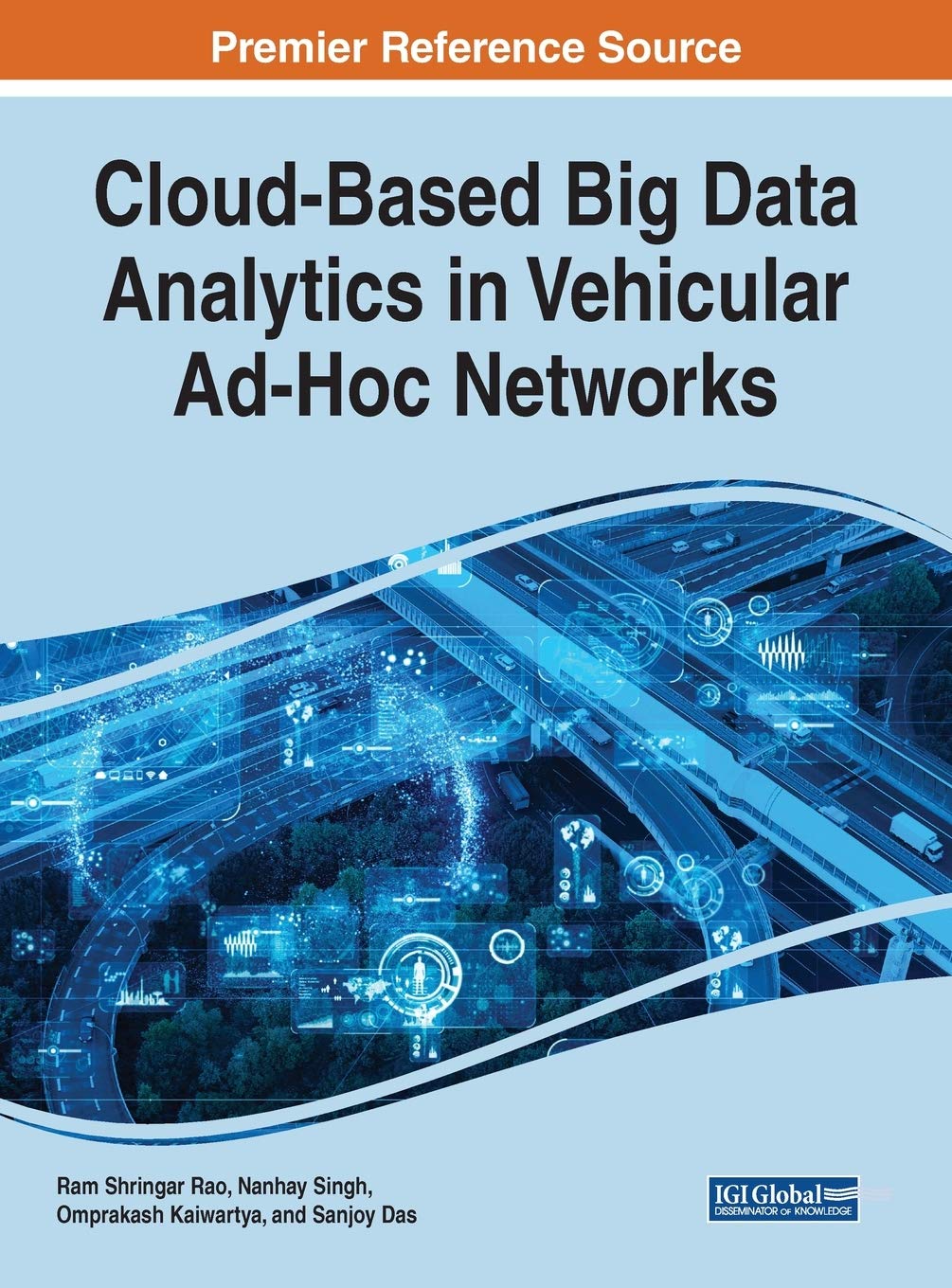 Cloudbased Big Data Analytics in Vehicular Adhoc Networks (Advances in Systems Analysis, Software Engineering, and High Perfor,Used