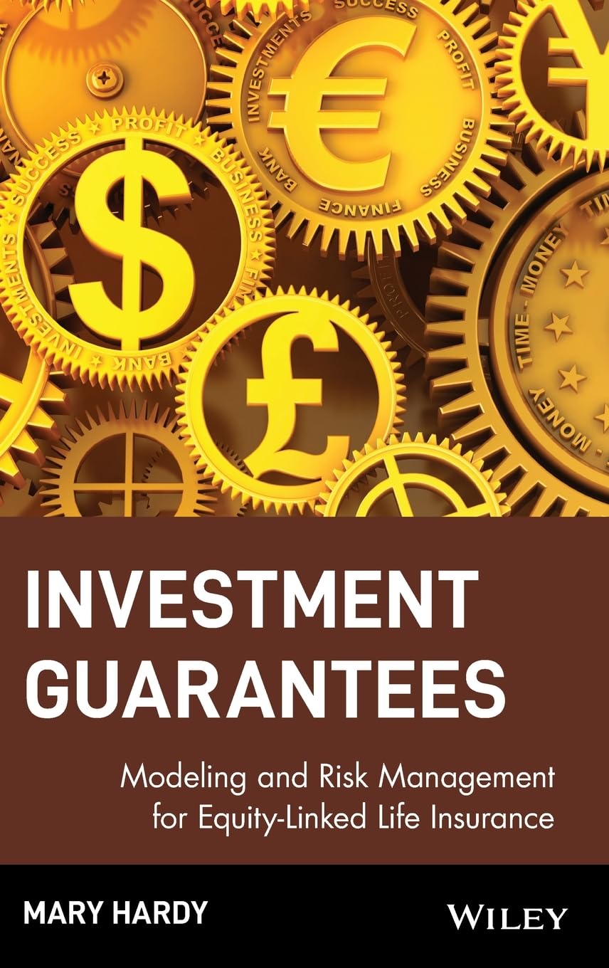 Investment Guarantees: The New Science of Modeling and Risk Management for EquityLinked Life Insurance,Used