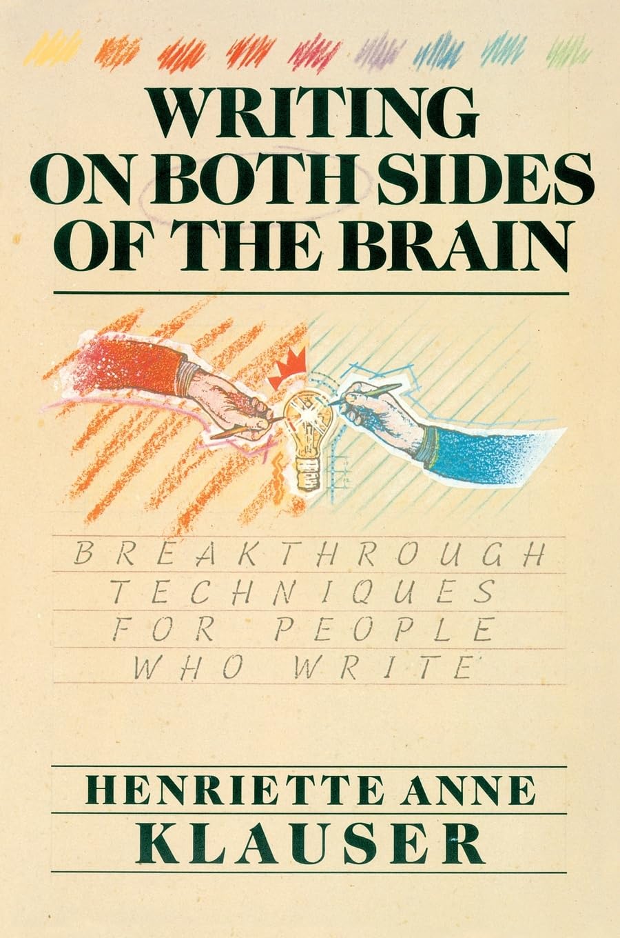 Writing on Both Sides of the Brain: Breakthrough Techniques for People Who Write,Used