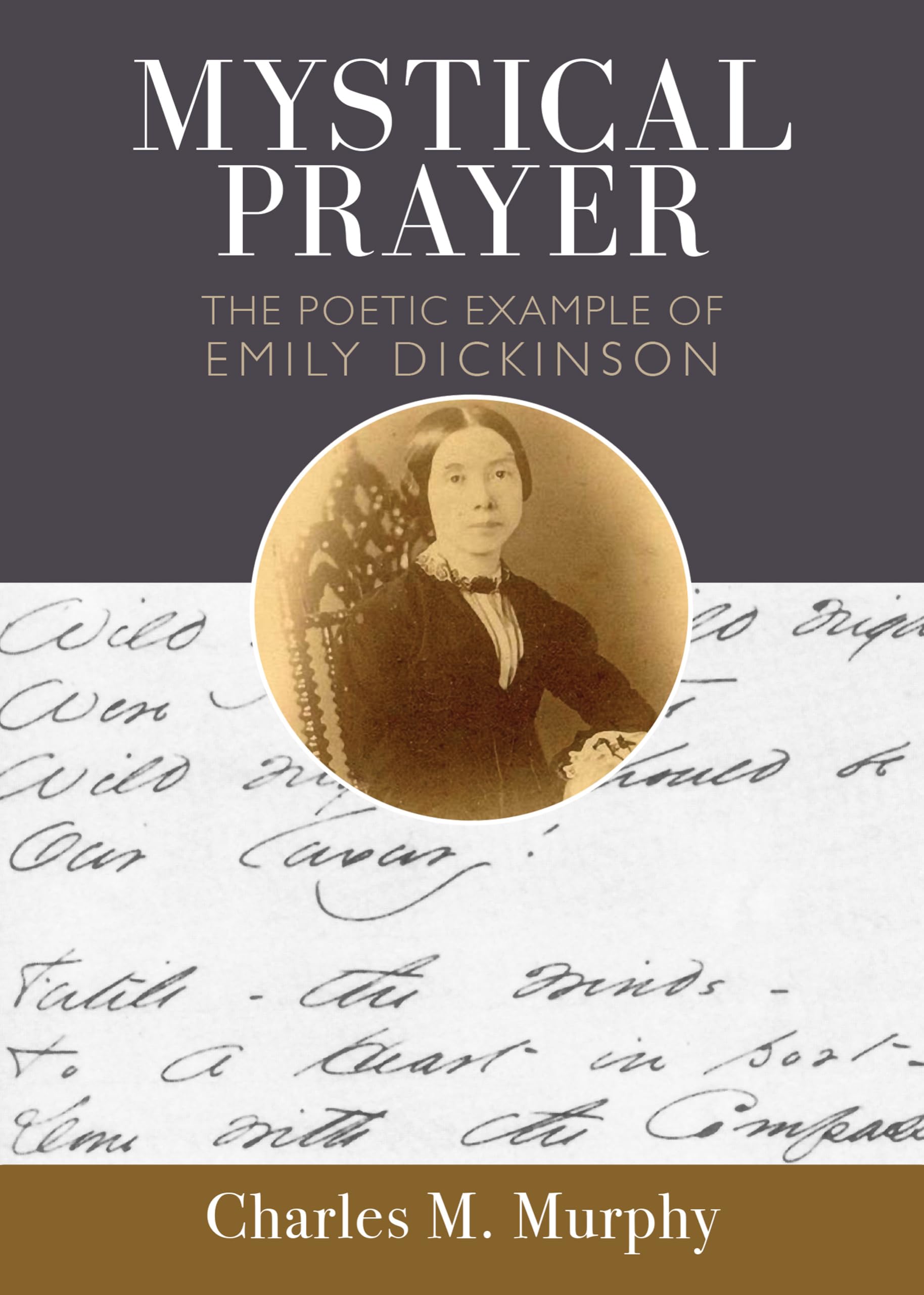 Mystical Prayer: The Poetic Example Of Emily Dickinson,Used