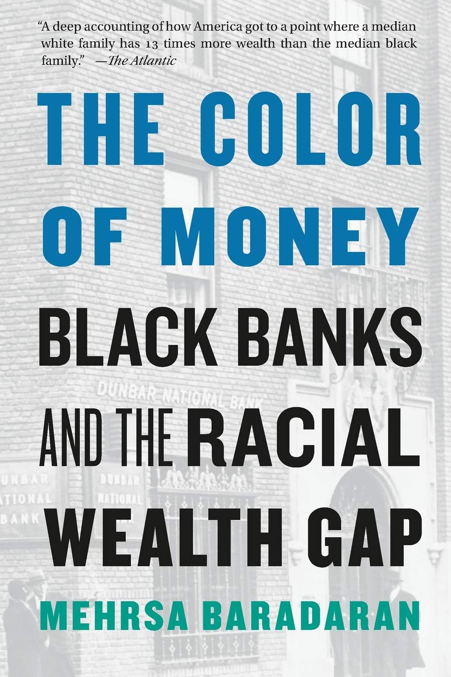 The Color Of Money: Black Banks And The Racial Wealth Gap,Used