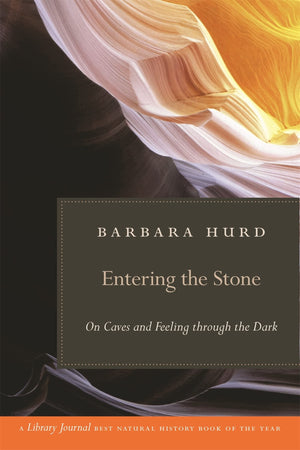 Entering The Stone: On Caves And Feeling Through The Dark,Used