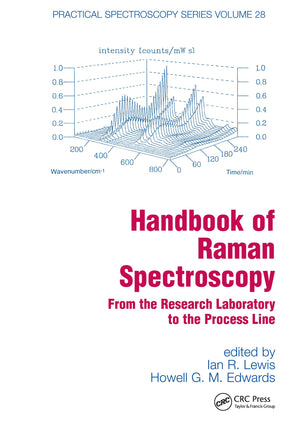 Handbook of Raman Spectroscopy: From the Research Laboratory to the Process Line (Practical Spectroscopy),Used