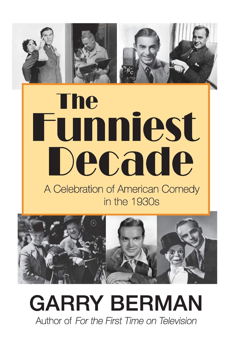 The Funniest Decade: A Celebration of American Comedy in the 1930s,Used