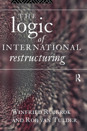 The Logic Of International Restructuring,New