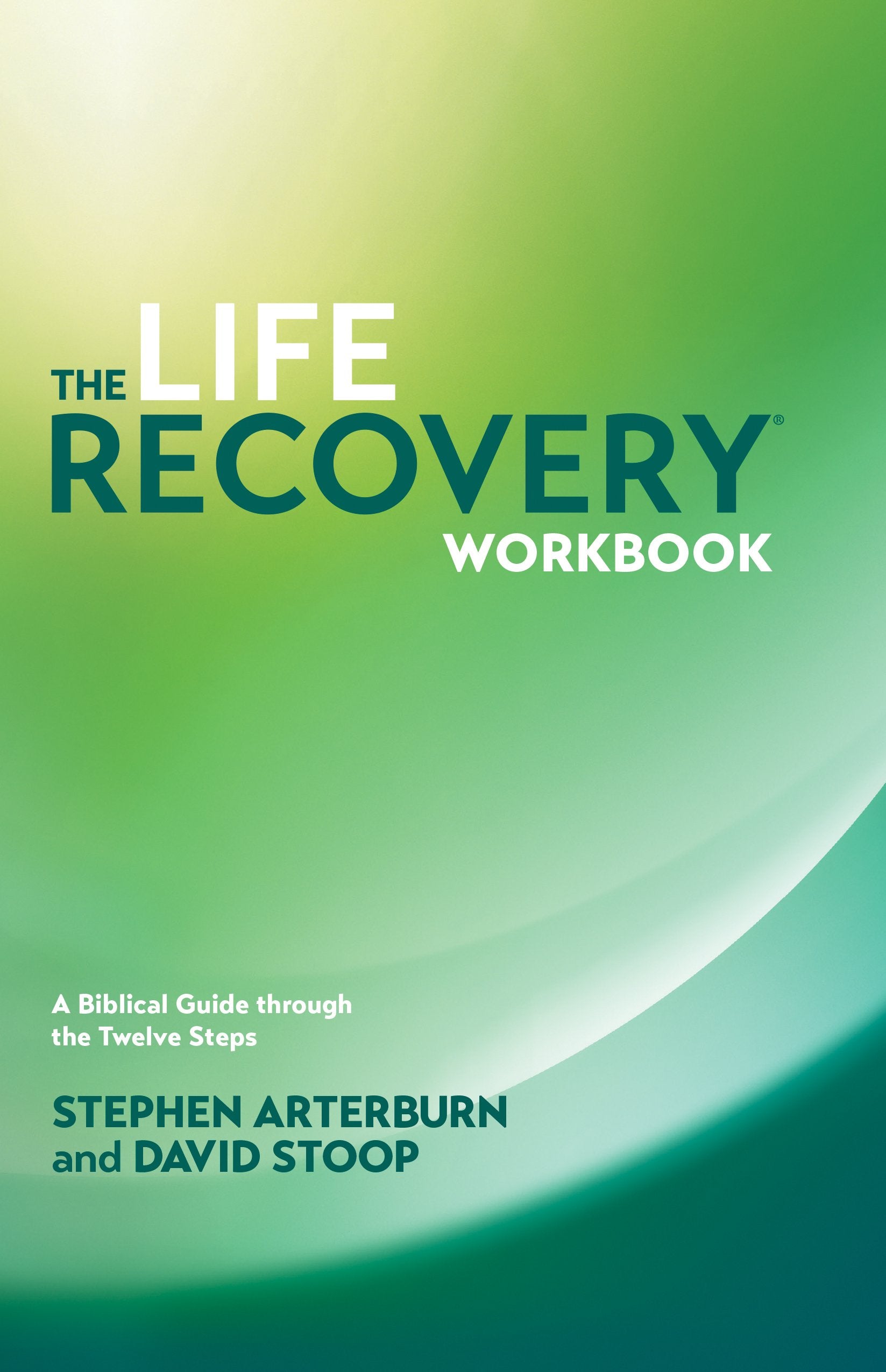 The Life Recovery Workbook: A Biblical Guide through the Twelve Steps,Used