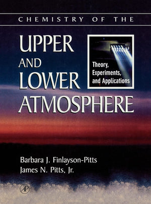 Chemistry of the Upper and Lower Atmosphere: Theory, Experiments, and Applications,New