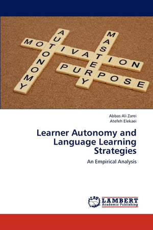 Learner Autonomy and Language Learning Strategies: An Empirical Analysis,Used