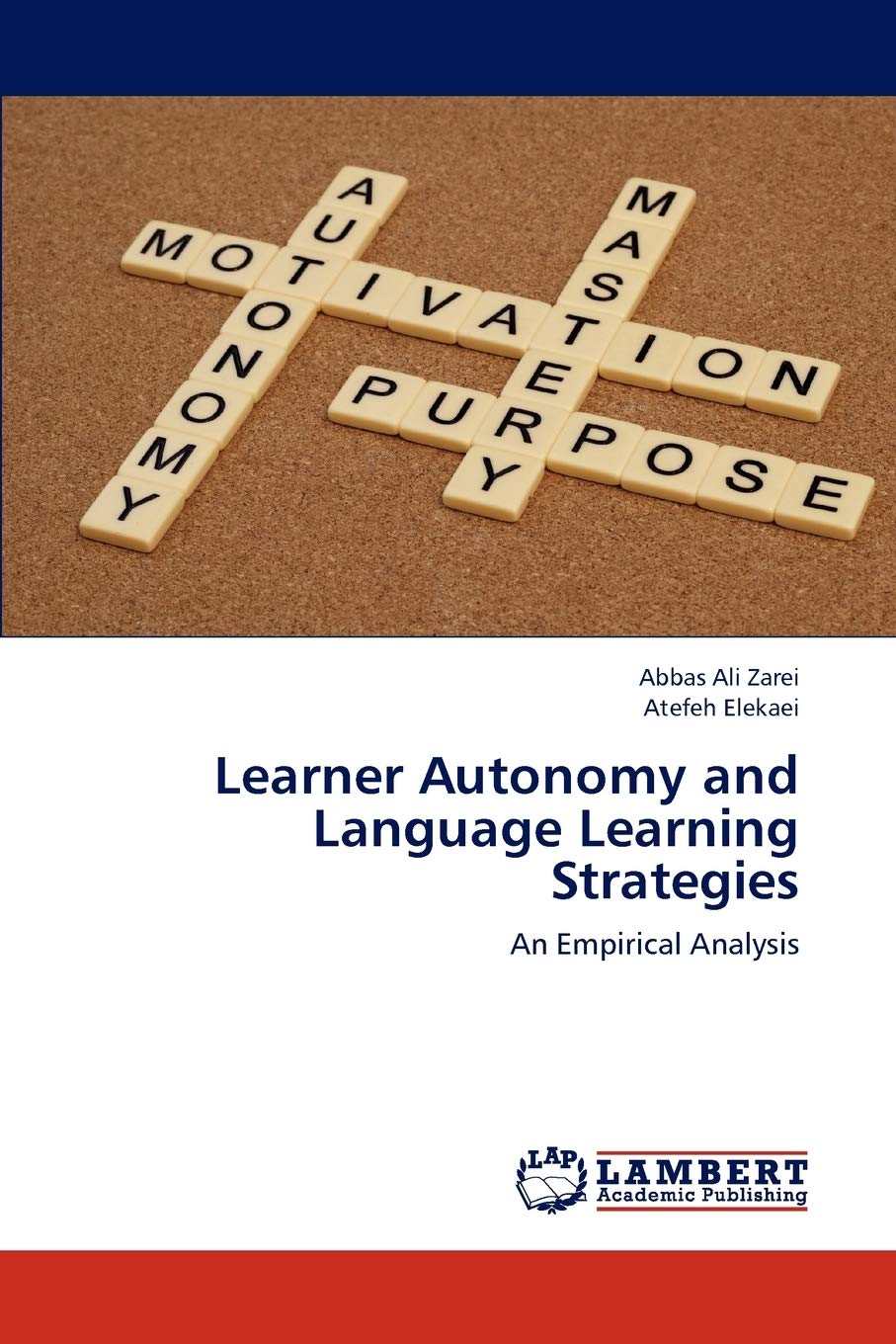Learner Autonomy and Language Learning Strategies: An Empirical Analysis,Used