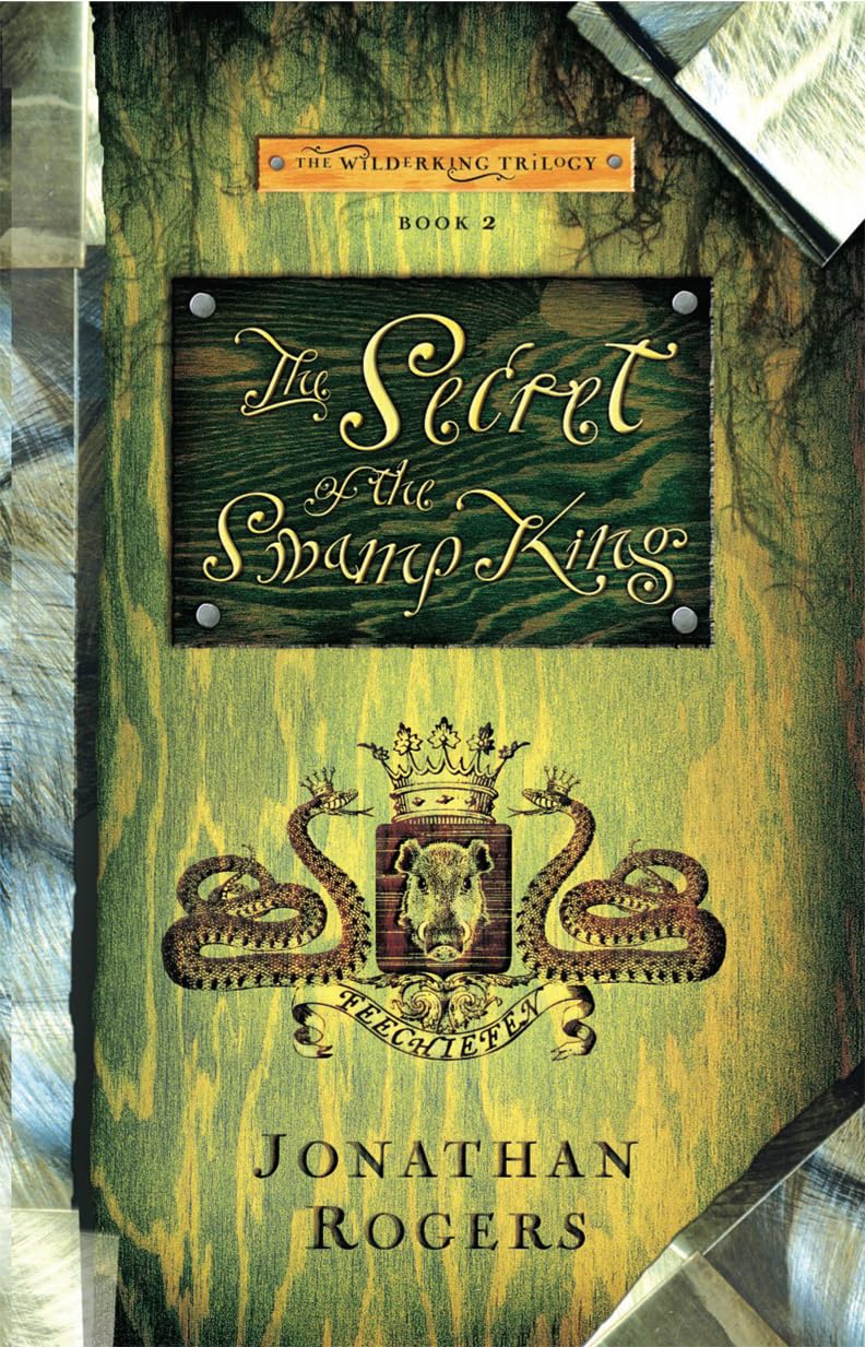 The Secret of the Swamp King (Wilderking Trilogy),Used