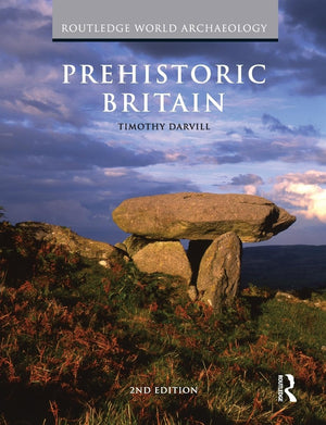 Prehistoric Britain (Routledge World Archaeology),New