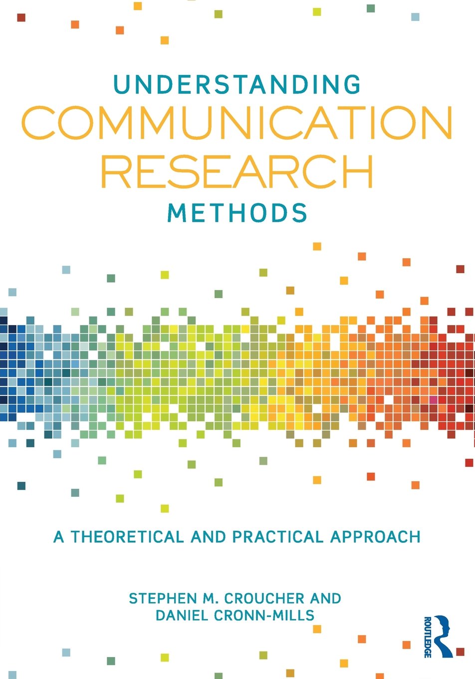 Understanding Communication Research Methods,Used