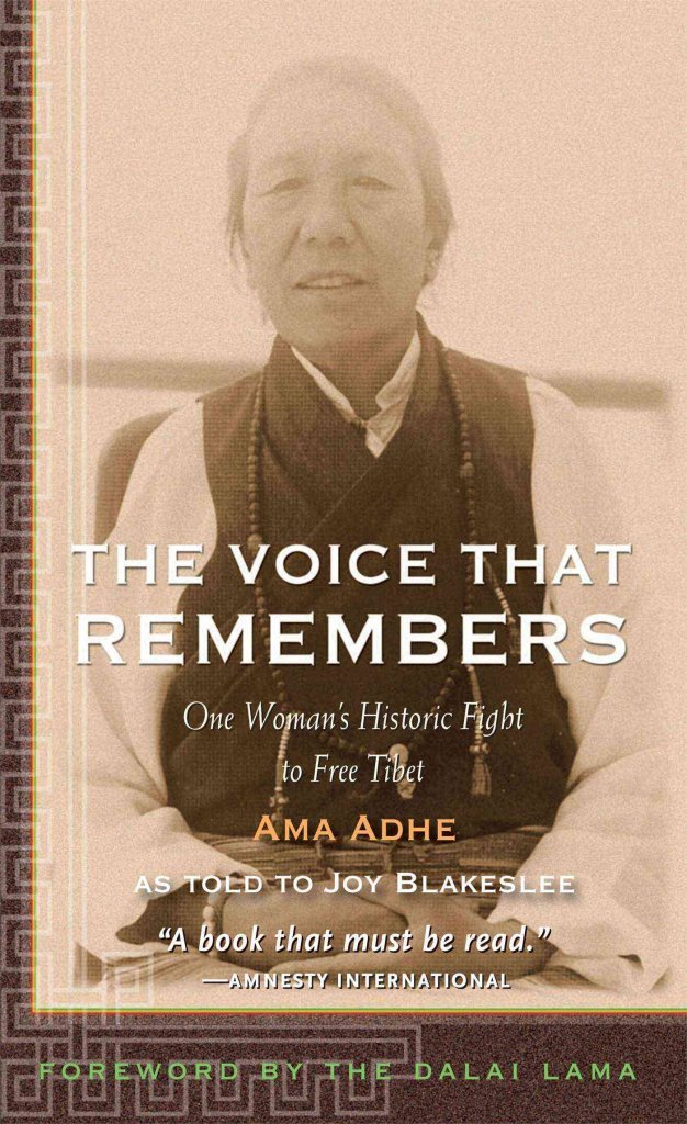 The Voice that Remembers: A Tibetan Woman's Inspiring Story of Survival,Used
