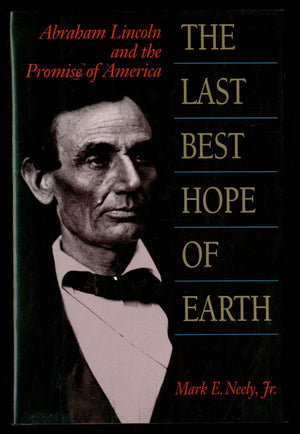 The Last Best Hope of Earth: Abraham Lincoln and the Promise of America,Used