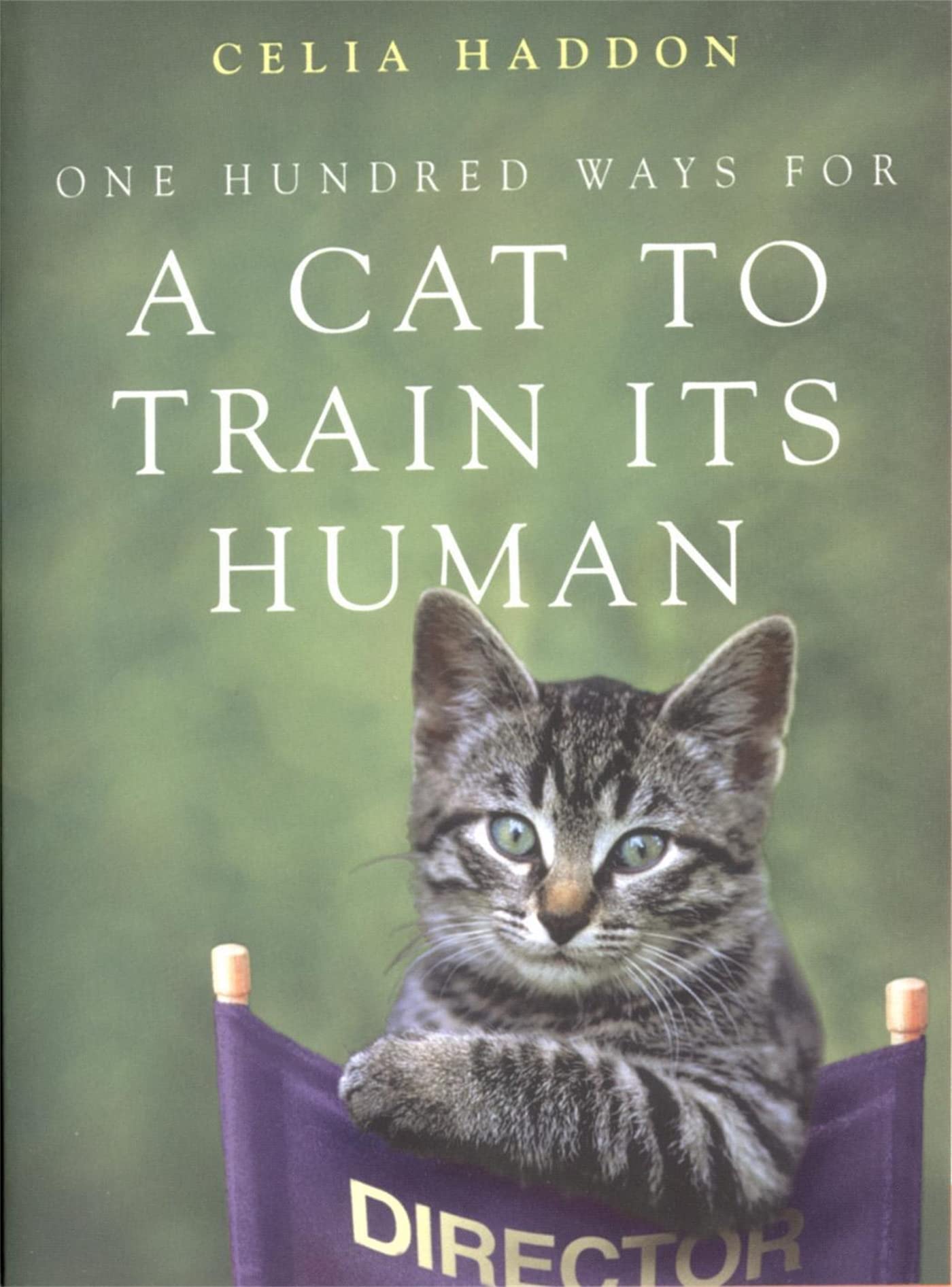 One Hundred Ways for a Cat to Train Its Human,Used