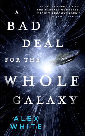 Bad Deal For The Whole Galaxy (The Salvagers, 2)