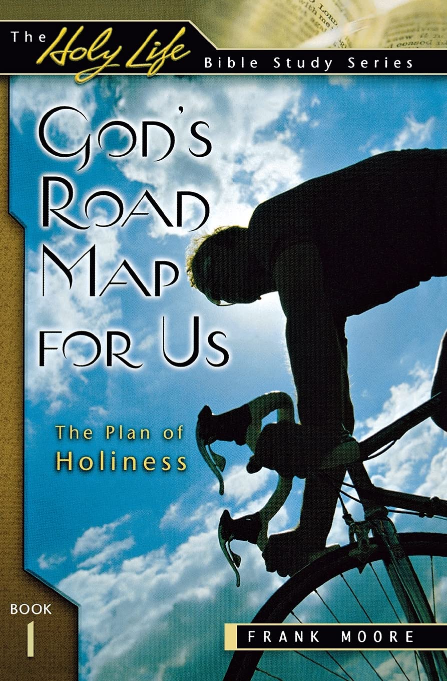 God'S Road Map For Us: The Plan Of Holiness (Holy Life Bible Studies),New