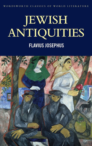 Jewish Antiquities (Wordsworth Classics of World Literature),Used