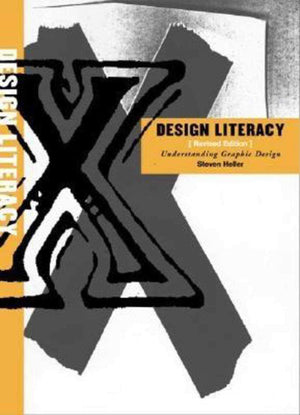 Design Literacy: Understanding Graphic Design,Used