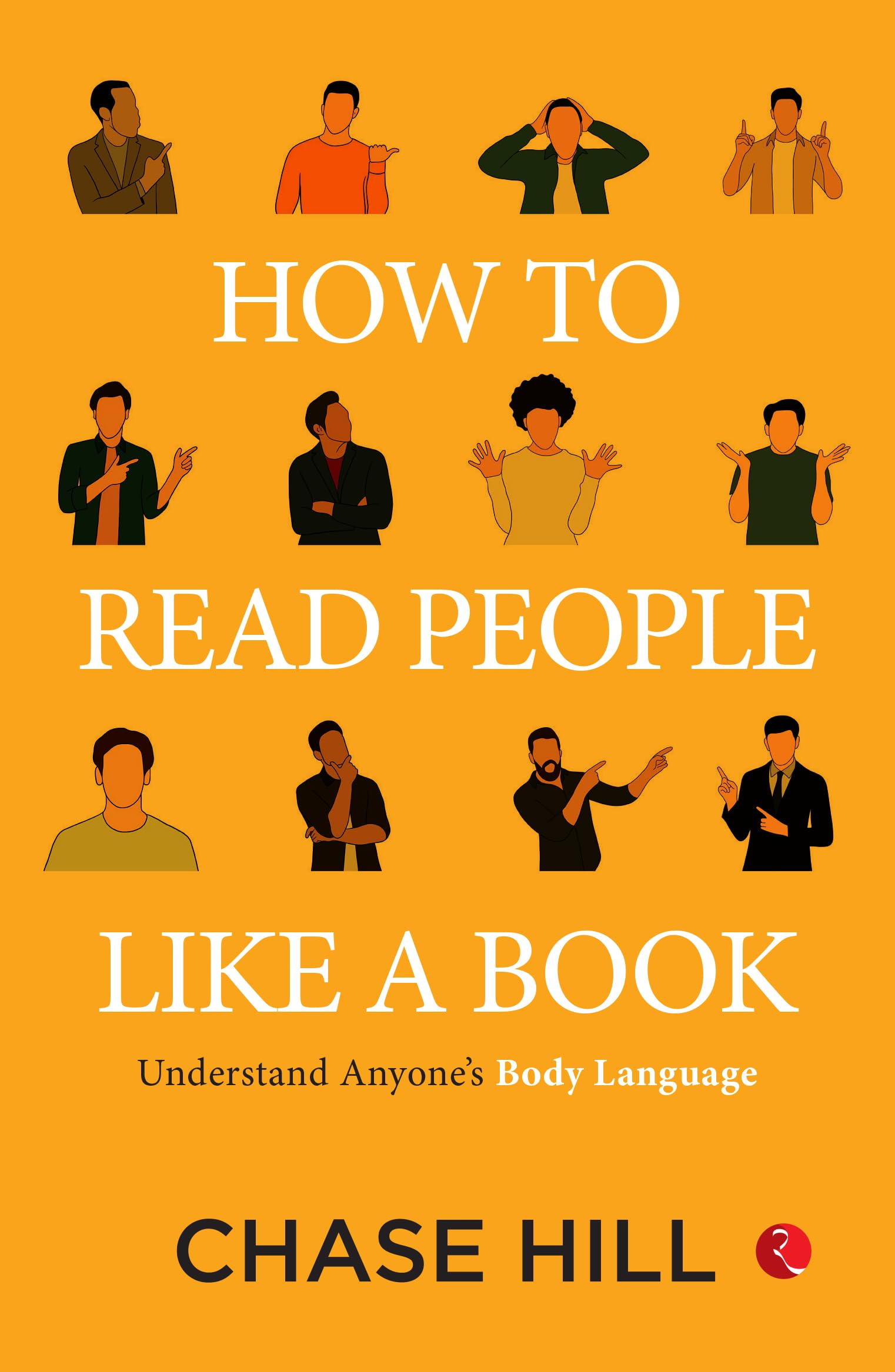How To Read People Like A Book: Understand Anyones Body Language