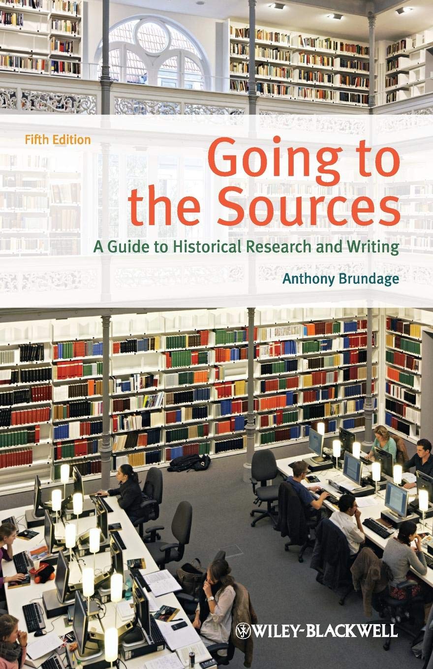 Going to the Sources 5e: A Guide to Historical Research and Writing, 5th Edition,Used