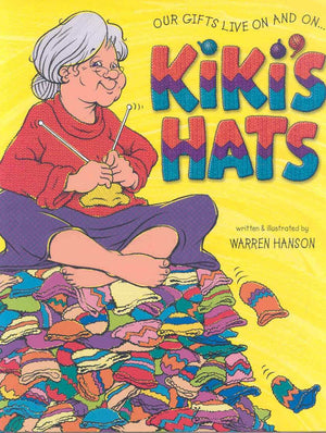 Kiki'S Hats: Our Gifts Live On And On