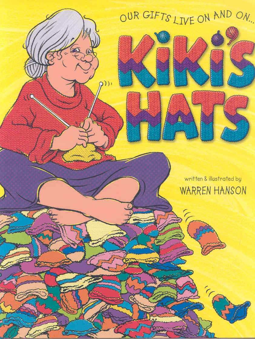 Kiki'S Hats: Our Gifts Live On And On