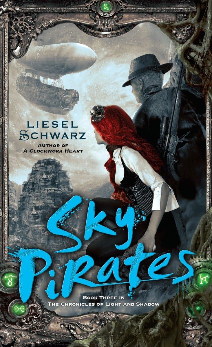 Sky Pirates: Book Three in The Chronicles of Light and Shadow,Used
