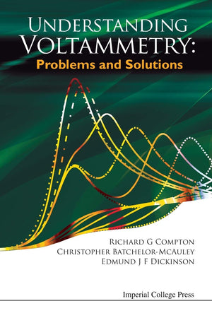 Understanding Voltammetry: Problems And Solutions,Used