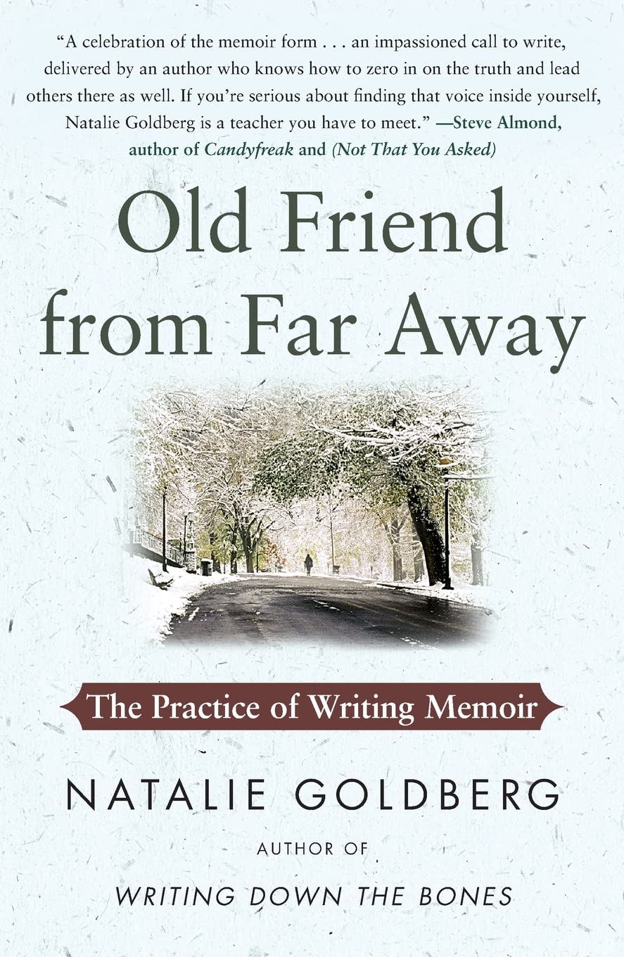 Old Friend from Far Away: The Practice of Writing Memoir (For Aspiring Writers),New