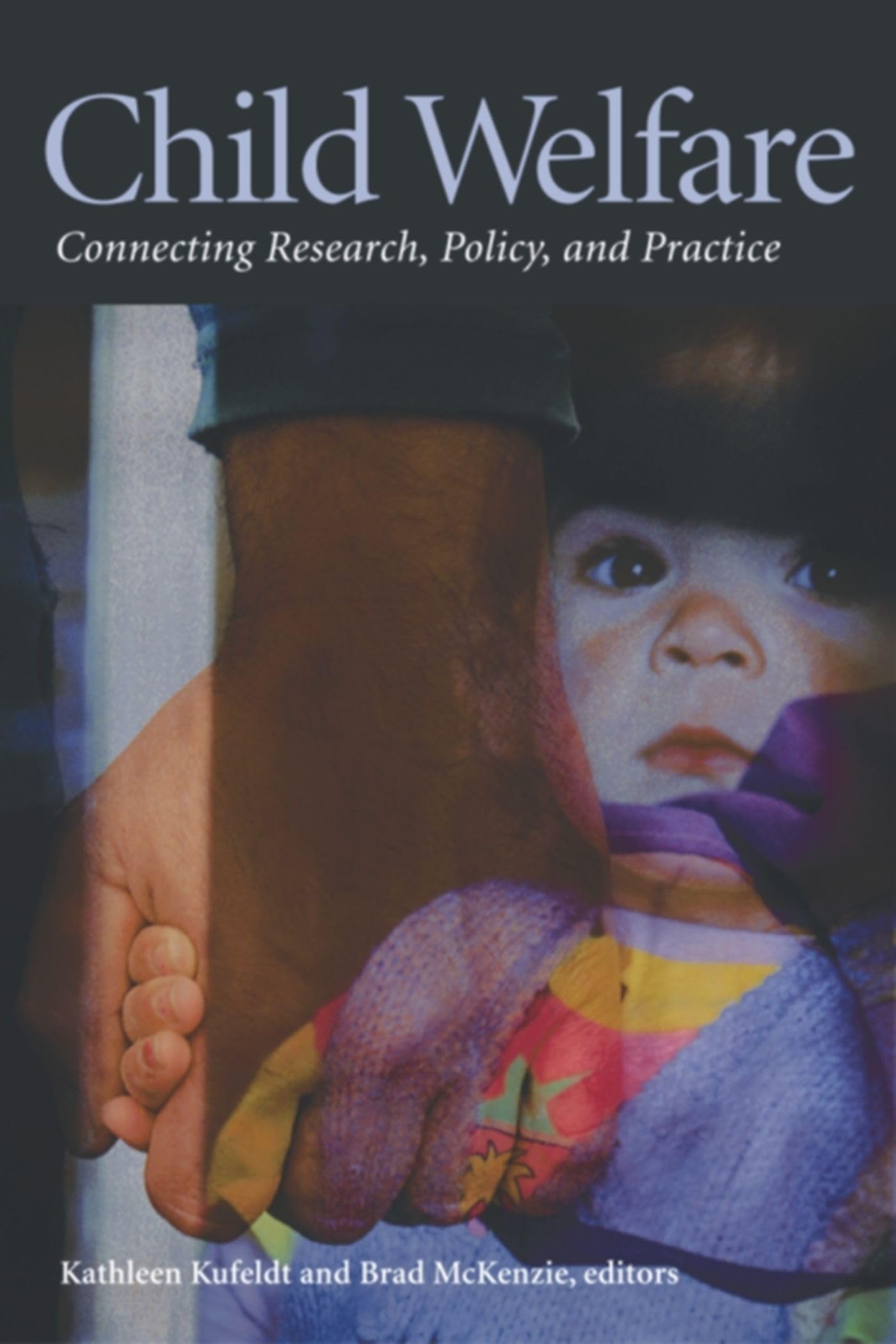 Child Welfare: Connecting Research, Policy, and Practice,Used