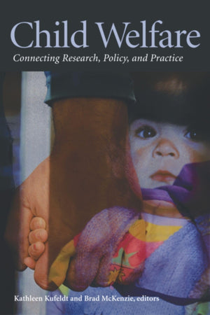 Child Welfare: Connecting Research, Policy, and Practice,Used