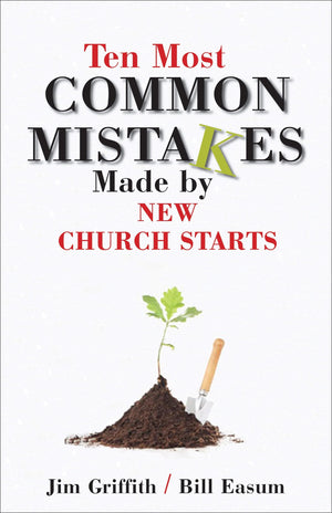 Ten Most Common Mistakes Made by Church Starts,Used