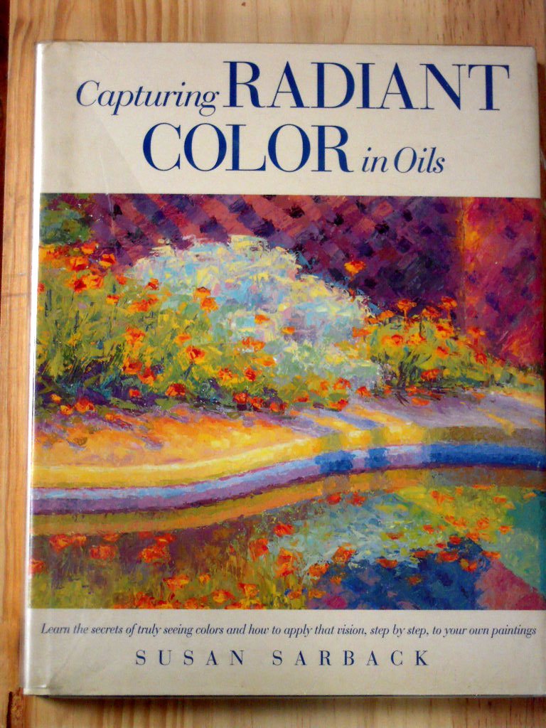 Capturing Radiant Color In Oils,New