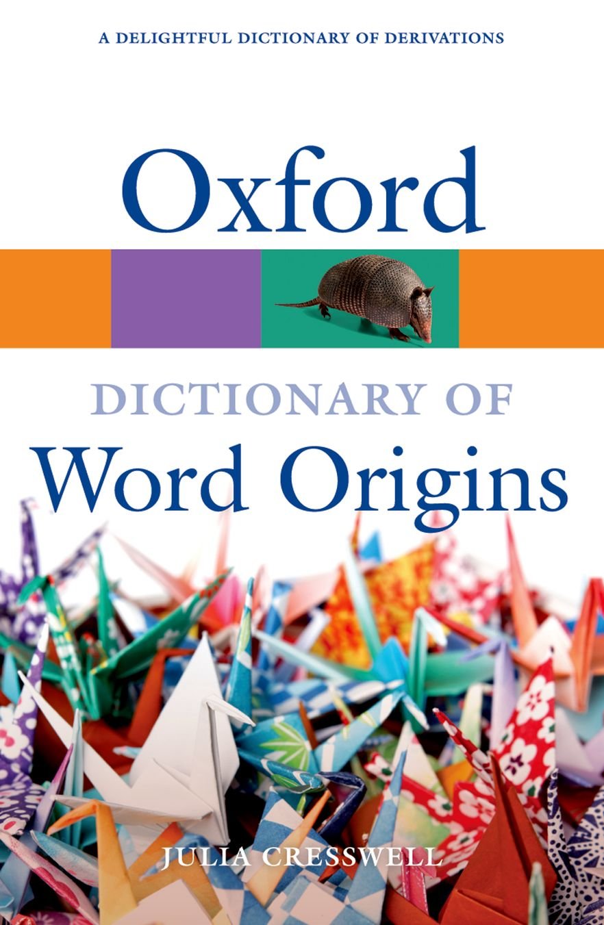 Oxford Dictionary of Word Origins (Oxford Quick Reference),Used