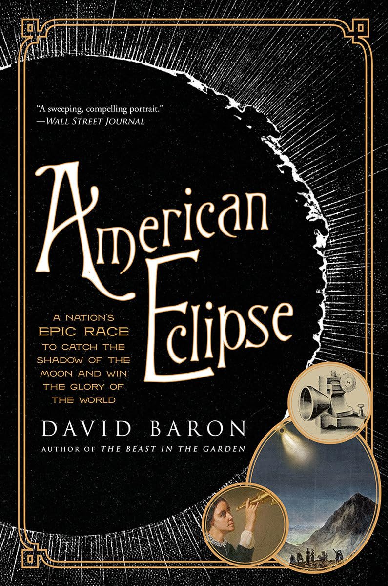 American Eclipse: A Nation's Epic Race to Catch the Shadow of the Moon and Win the Glory of the World,Used