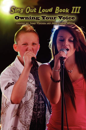 Sing Out Loud Book III: Owning Your Voice,Used