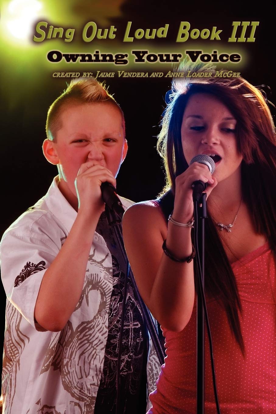 Sing Out Loud Book III: Owning Your Voice,Used